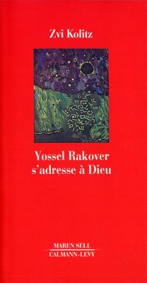 Yossel Rakover s'adresse à Dieu (eBook, ePUB) - Kolitz, Zvi