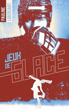 Jeux de glace (eBook, ePUB) - Libersart, Pauline