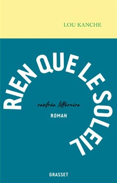 Rien que le soleil (eBook, ePUB) - Kanche, Lou