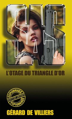 SAS 118 L'otage du Triangle d'Or (eBook, ePUB) - de Villiers, Gérard