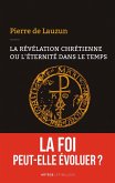 La révélation chrétienne ou l'éternité dans le temps (eBook, ePUB)