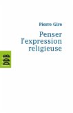 Penser l'expression religieuse (eBook, ePUB)