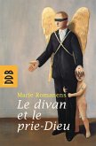 Le divan et le prie-Dieu (eBook, ePUB) Le divan et le prie-Dieu (eBook, ePUB)