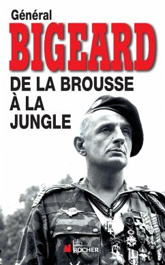 De la Brousse a la Jungle Ned (eBook, ePUB) - Bigeard, Marcel