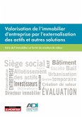 Valorisation de l'immobilier d'entreprise par l'externalisation des actifs et autres solutions (eBook, ePUB)