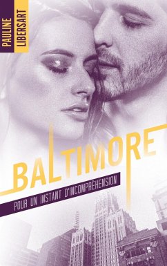 Baltimore - 2,5 - Pour un instant d'incompréhension : une nouvelle dans l'univers de la série (eBook, ePUB) - Libersart, Pauline
