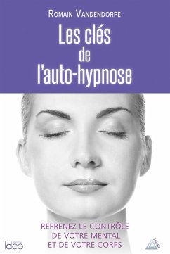 Cover Les clés de l'auto-hypnose (eBook, ePUB)