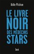 Le livre noir des médecins stars... - Bild 1