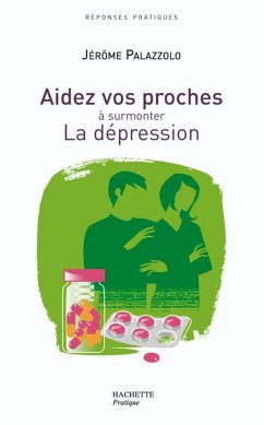 Cover AIDEZ VOS PROCHES A SURMONTER LA DEPRESSION (eBook, ePUB)