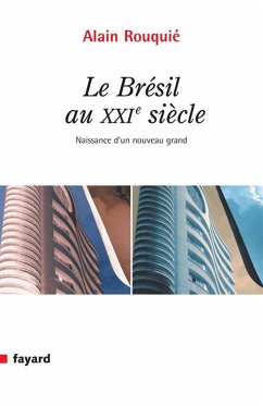 Le Brésil au XXIe siècle (eBook, ePUB) - Rouquié, Alain
