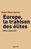 Europe, la trahison des Elites (eBook, ePUB) Europe, la trahison des Elites (eBook, ePUB)