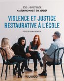 Violence et justice restaurative à l'école (eBook, ePUB) Violence et justice restaurative à l'école (eBook, ePUB)