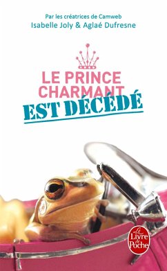 Le Prince charmant est décédé (eBook, ePUB) - Dufresne, Aglaé; Joly, Isabelle