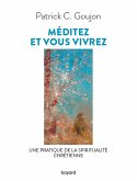 Méditez et vous vivrez (eBook, ePUB) Méditez et vous vivrez (eBook, ePUB)