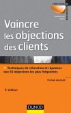 Vaincre les objections des clients - 3ème édition (eBook, ePUB)