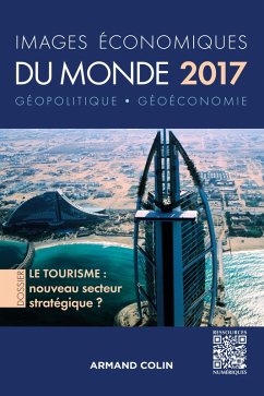 Images économiques du monde 2017 (eBook, ePUB) - Bost, François; Carroué, Laurent; Colin, Sébastien; Girault, Christian; Humain-Lamoure, Anne-Lise; Sanmartin, Olivier; Teurtrie, David