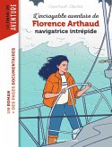 L'incroyable destin de Florence Arthaud, navigatrice intrépide (eBook, ePUB)