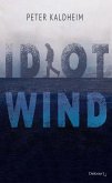 Idiot Wind (eBook, ePUB)