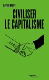 Civiliser le capitalisme (eBook, ePUB)