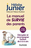Le manuel de survie des parents (eBook, ePUB)