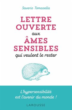 Lettre ouverte aux âmes sensibles qui veulent le rester (eBook, ePUB) - Tomasella, Saverio