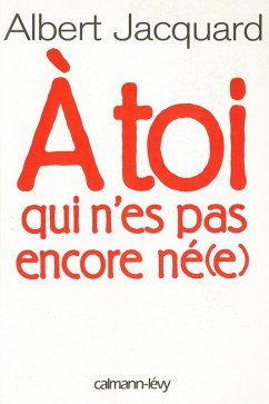Cover A toi qui n'es pas encore né(e) (eBook, ePUB)