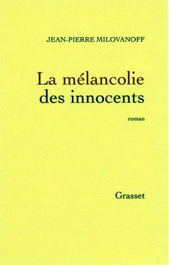 La mélancolie des innocents (eBook, ePUB) - Milovanoff, Jean-Pierre