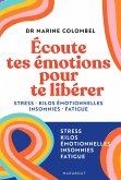 Ecoute tes émotions pour te libérer (eBook, ePUB)