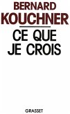 Ce que je crois (eBook, ePUB)