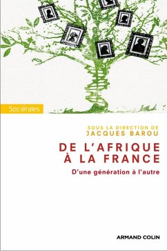 De l'Afrique à la France. D'une génération à l'autre. (eBook, ePUB) - Barou, Jacques