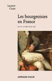 Les bourgeoisies en France (eBook, ePUB) Les bourgeoisies en France (eBook, ePUB)