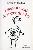 Femme au bord de la crise de mère (eBook, ePUB)