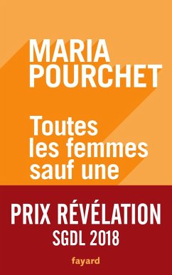 Toutes les femmes sauf une (eBook, ePUB) - Pourchet, Maria