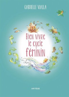 Cover Bien vivre le cycle féminin (eBook, ePUB)