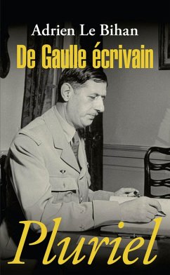 Cover De Gaulle écrivain (eBook, ePUB)