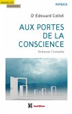 Aux portes de la conscience (eBook, ePUB)