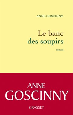 Le banc des soupirs (eBook, ePUB) - Goscinny, Anne