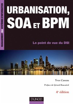 Urbanisation, SOA et BPM - 4e éd. (eBook, ePUB) - Caseau, Yves