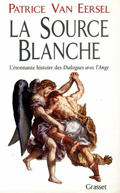La source blanche (eBook, ePUB) - Eersel, Patrice Van