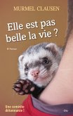 Elle est pas belle la vie ? (eBook, ePUB)