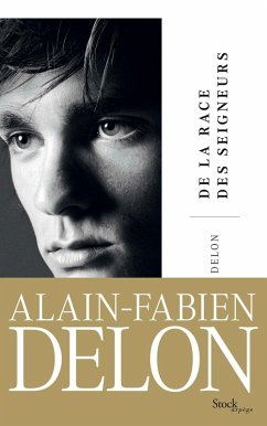 De la race des seigneurs (eBook, ePUB) - Delon, Alain-Fabien