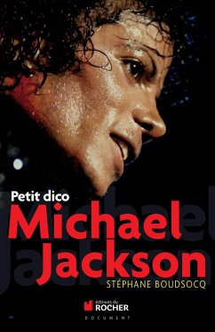Petit dico Michael Jackson (eBook, ePUB) - Boudsocq, Stéphane
