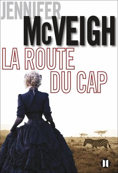 La route du Cap (eBook, ePUB) - McVeigh, Jennifer