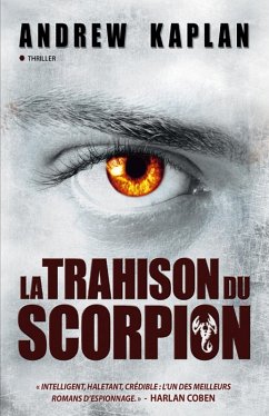 La trahison du scorpion (eBook, ePUB) - Kaplan, Andrew