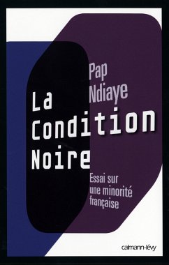 La Condition noire (eBook, ePUB) - Ndiaye, Pap