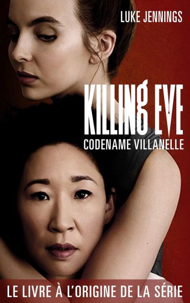 Killing Eve 1 - Codename Villanelle (eBook, ePUB) Killing Eve 1 - Codename Villanelle (eBook, ePUB)