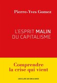 L'esprit malin du capitalisme (eBook, ePUB)