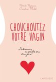 Chouchoutez votre vagin (eBook, ePUB)