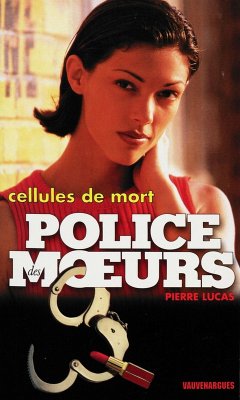 Police des moeurs n°126 Cellules de mort (eBook, ePUB) - Lucas, Pierre