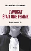 L'avocat était une femme (eBook, ePUB) L'avocat était une femme (eBook, ePUB)
